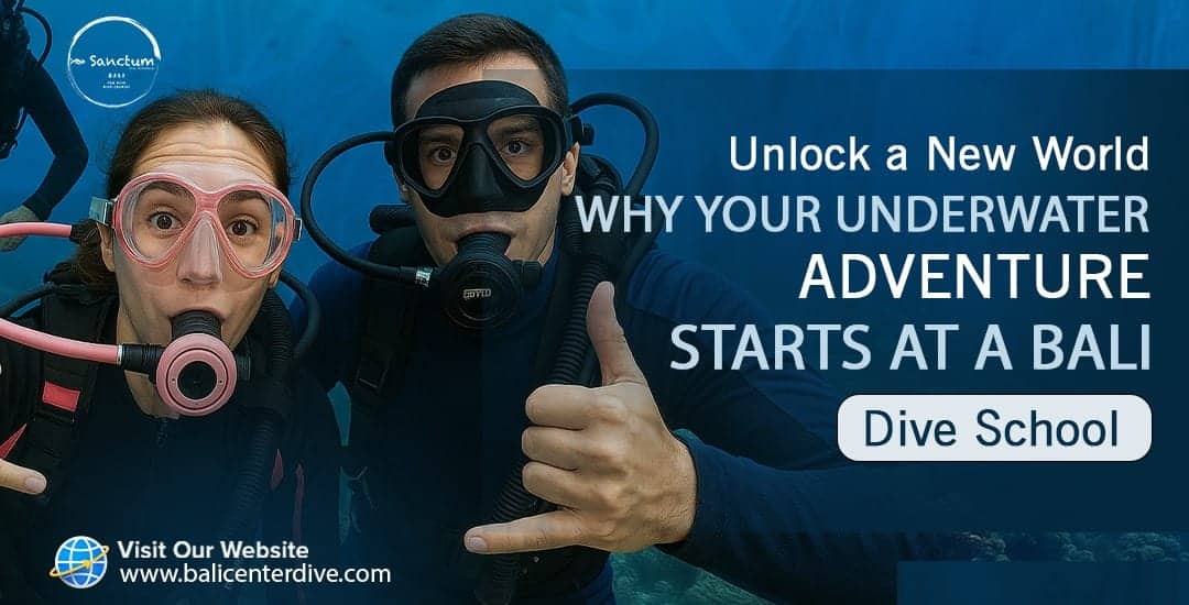 Unlock a New World: Why Your Underwater Adventure Starts at a Bali Dive School